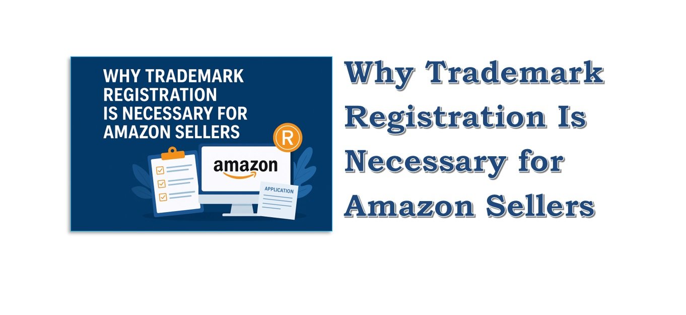 Why Amazon Sellers Need a Trademark